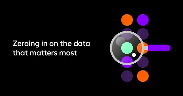 Zeroing in on the data that matters most