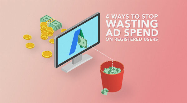 4 ways to stop wasting your ad spend featured header