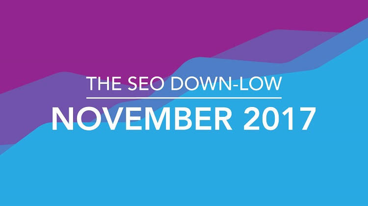 SEO Down Low November 2017
