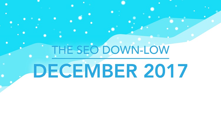 SEO Down Low December 2017 Kevin Moore