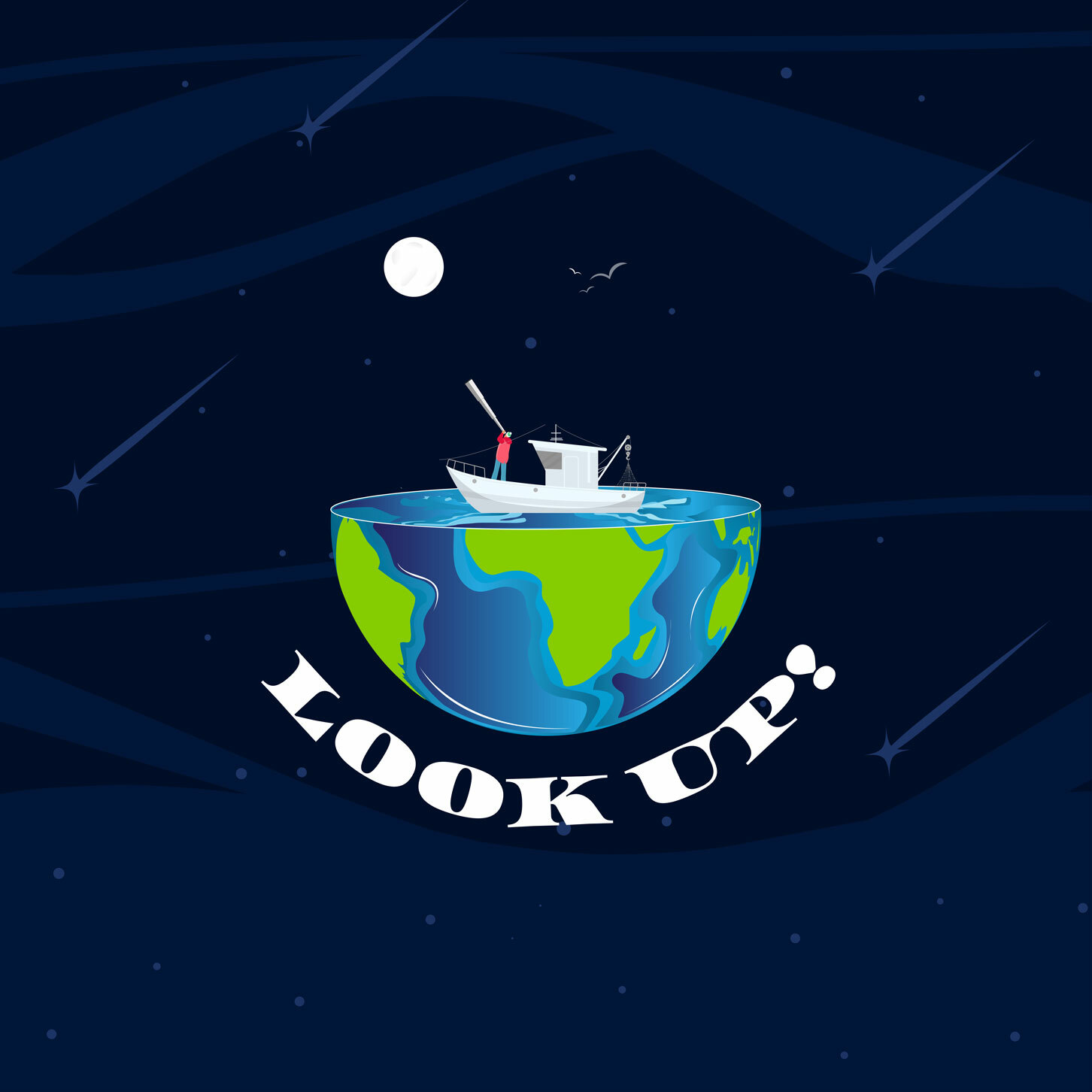 Illustrasjon: En halv jordklode, fra ekvator og ned, har et flatt hav på toppen der det ligger en båt. Den halve planeten svever i det svarte rommet med månen som eneste lyspunkt. I en halvsirkel under sørpolen står det i blokkbokstaver: Look Up!