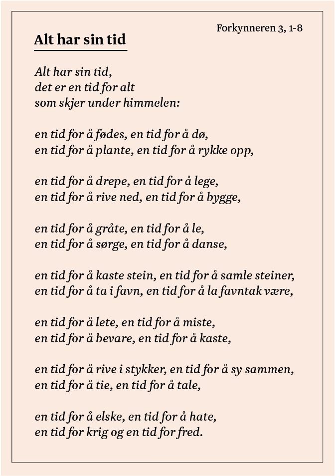 Bibeltekst fra Forkynneren - Alt har sin tid