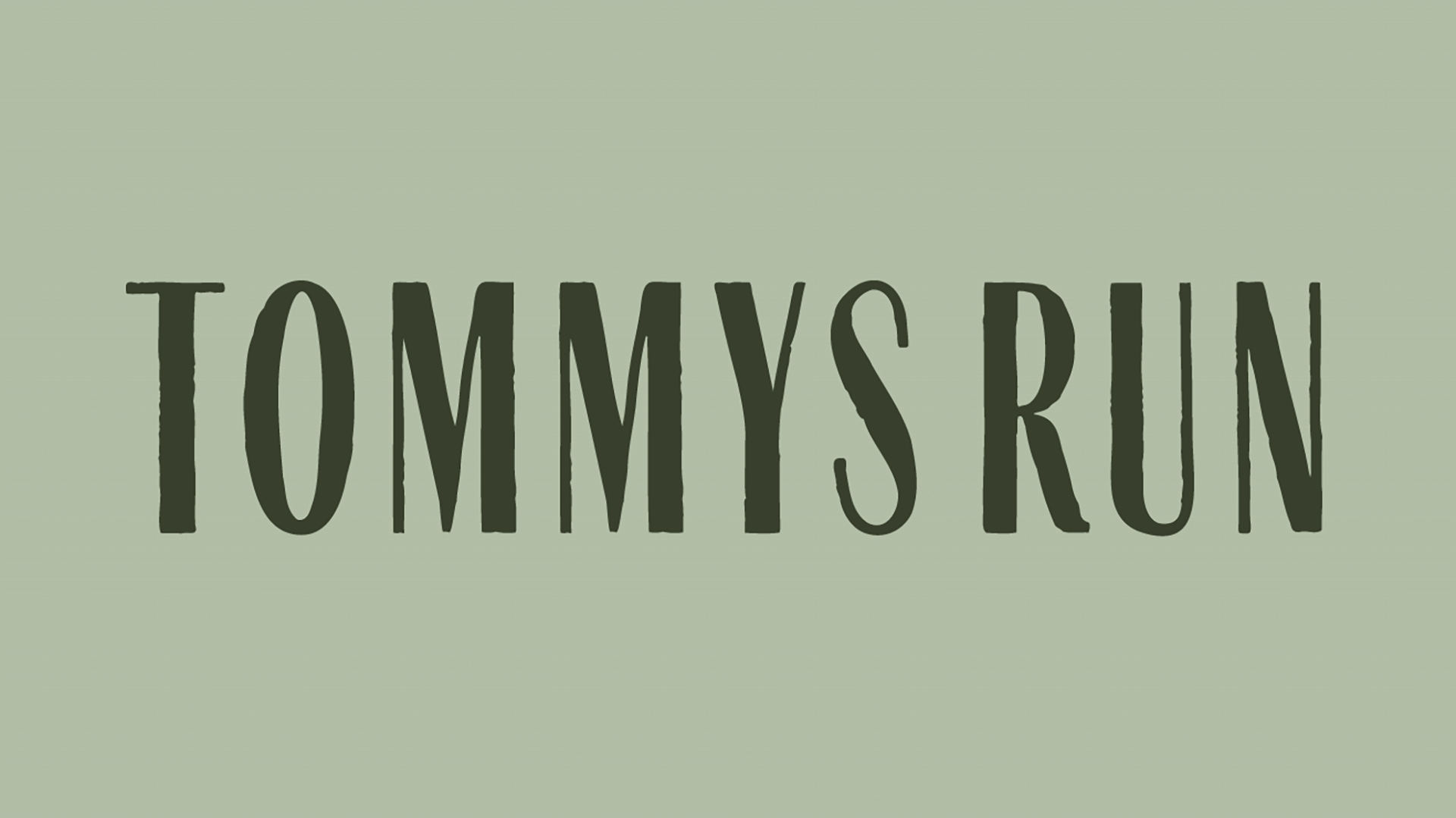 Tommys Run