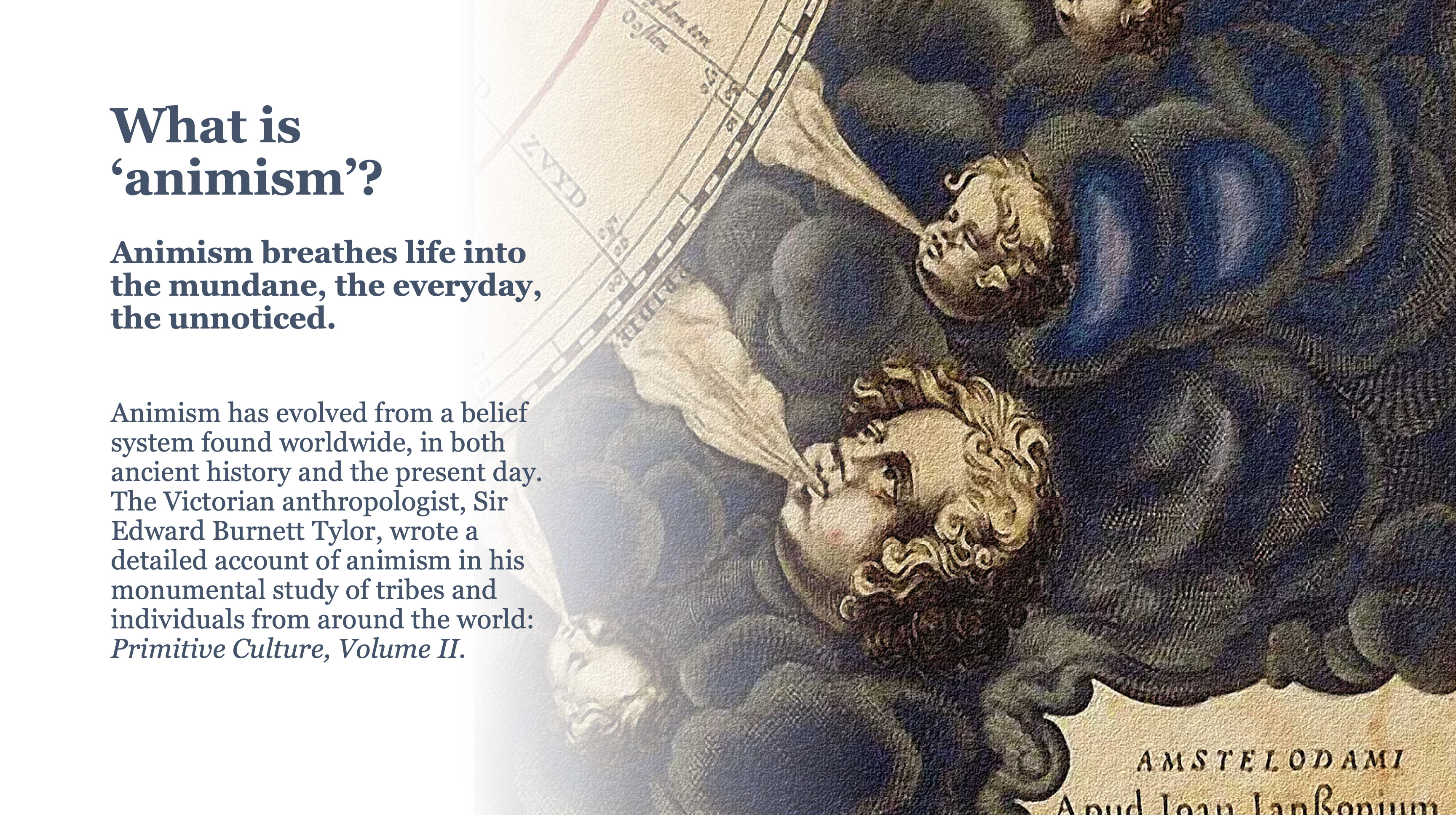 PowerPoint presentation slide with a Renaissance-style artwork showing human faces in a mass of black cloud blowing smoke at the edge of a circular scientific document. The title of the slide is "What is animism?" Two blocks of text sit underneath it on the left.