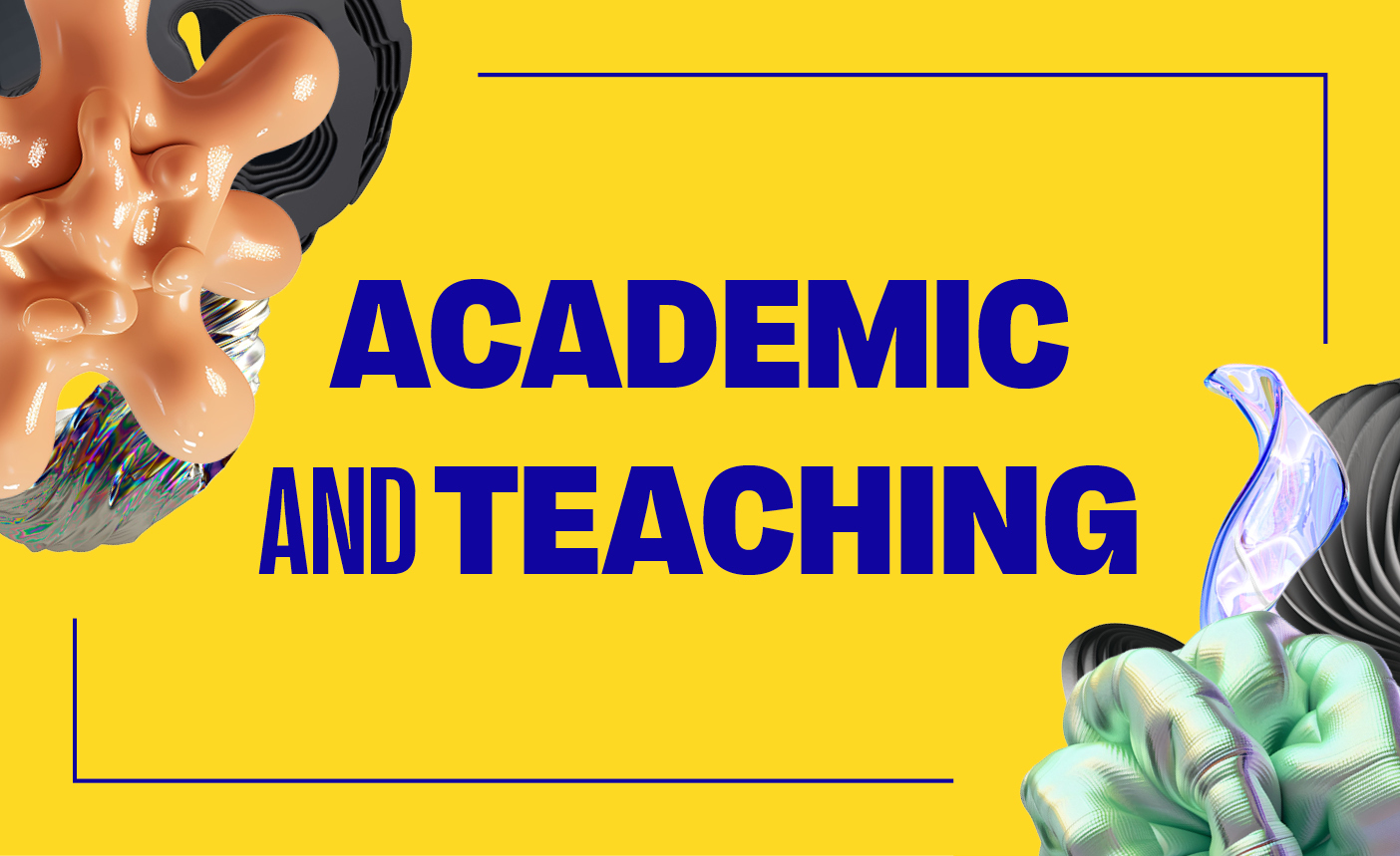 Yellow background with blue text reading "ACADEMIC AND TEACHING" in rectangular border. Orange and green decorative elements in corners.