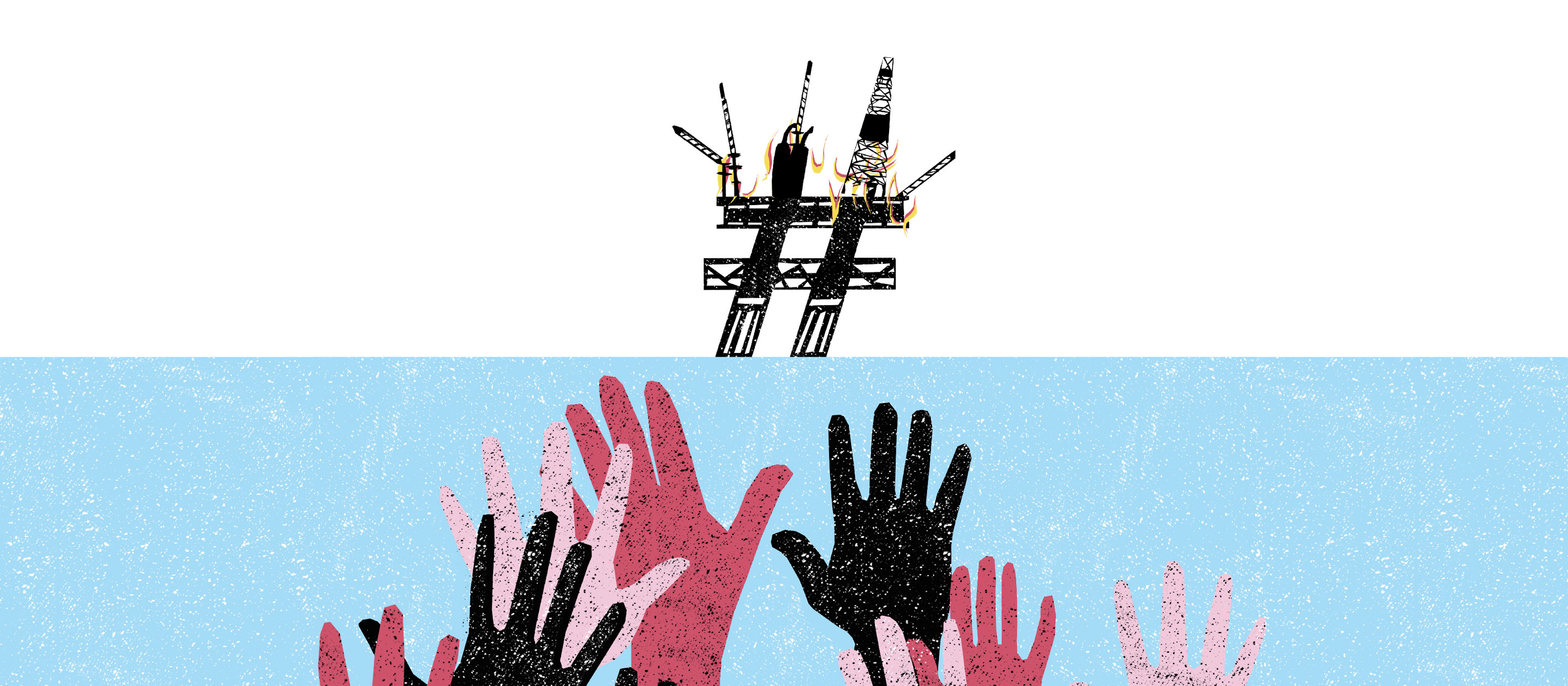 an illustration of several hands reaching towards an oil rig on water, the oil rig looks like a hashtag