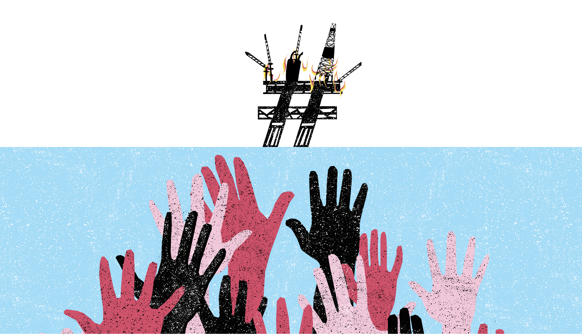 an illustration of several hands reaching towards an oil rig on water, the oil rig looks like a hashtag