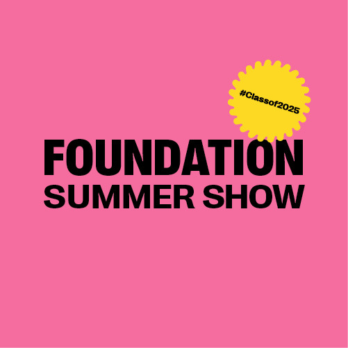 Pink tile with black text reading "Foundation Summer Show". A yellow sticker in the top-right corner contains text reading "#Classof2025"