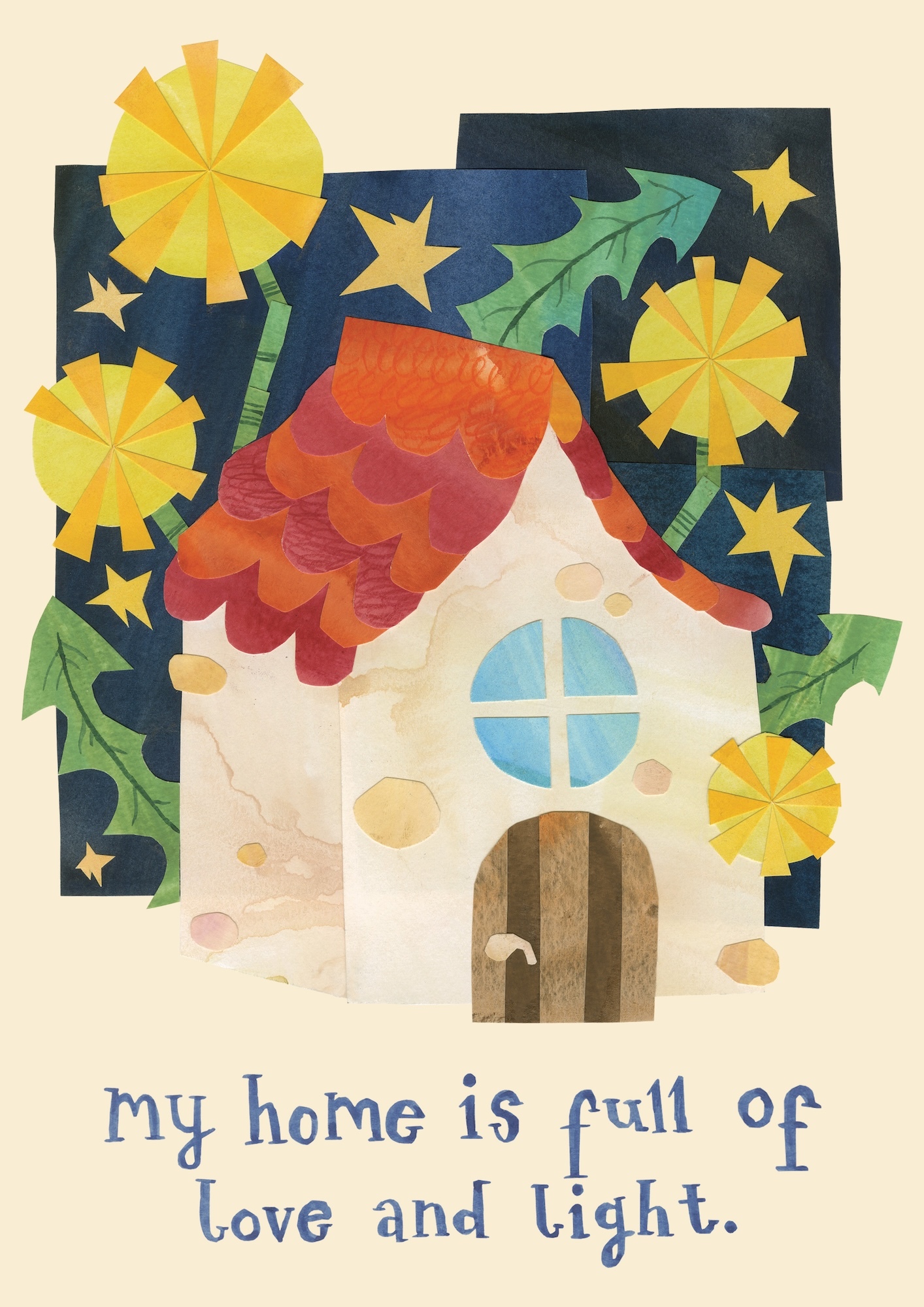 Paper collage artwork featuring white house with red roof, circular blue window, wooden door on dark blue background with yellow star shapes, orange circular suns, and green leaves. Text below reads "my home is full of love and light."