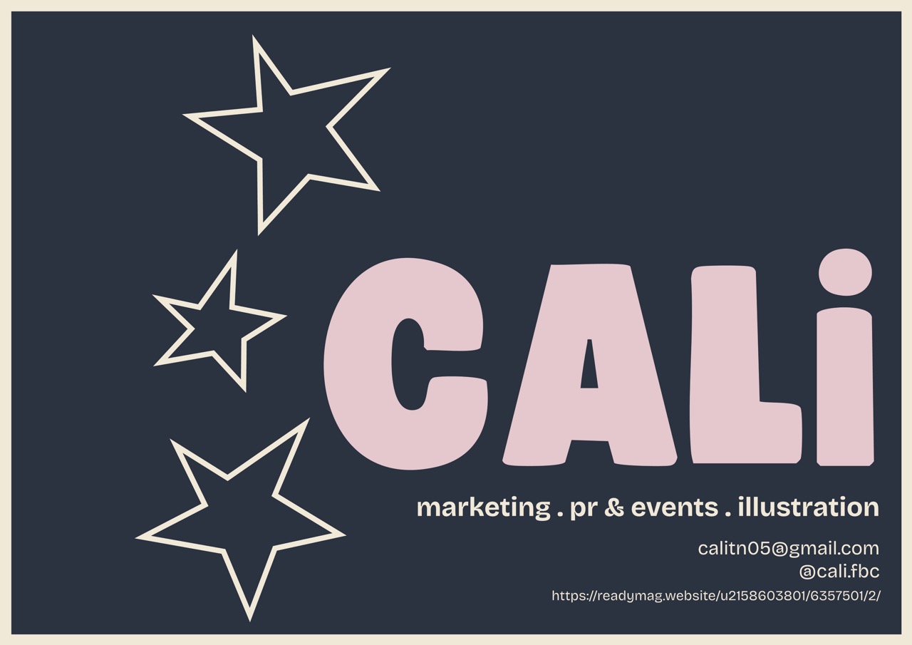 A graphic design featuring the word "CALI" in large pink letters on a dark blue background. Surrounding stars in white and green are included. Below, the text reads "marketing . pr & events . illustration" along with contact information.