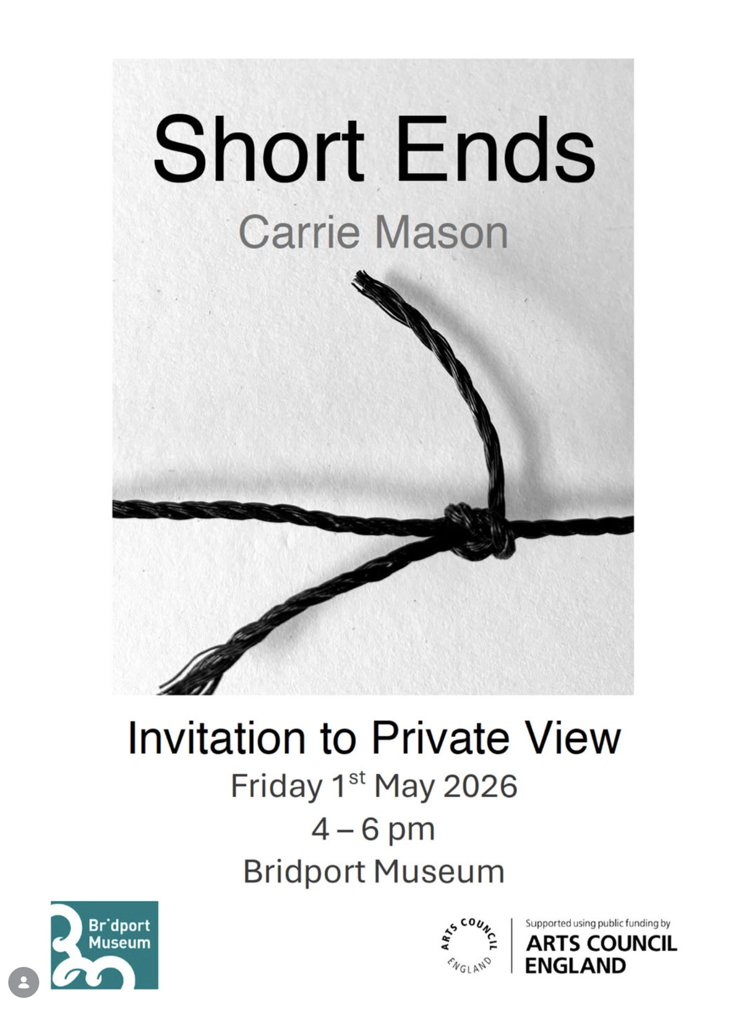 Poster for Short Ends by Carrie Mason, showing black twisted cord on a white background, with invitation text for a private view at Bridport Museum.