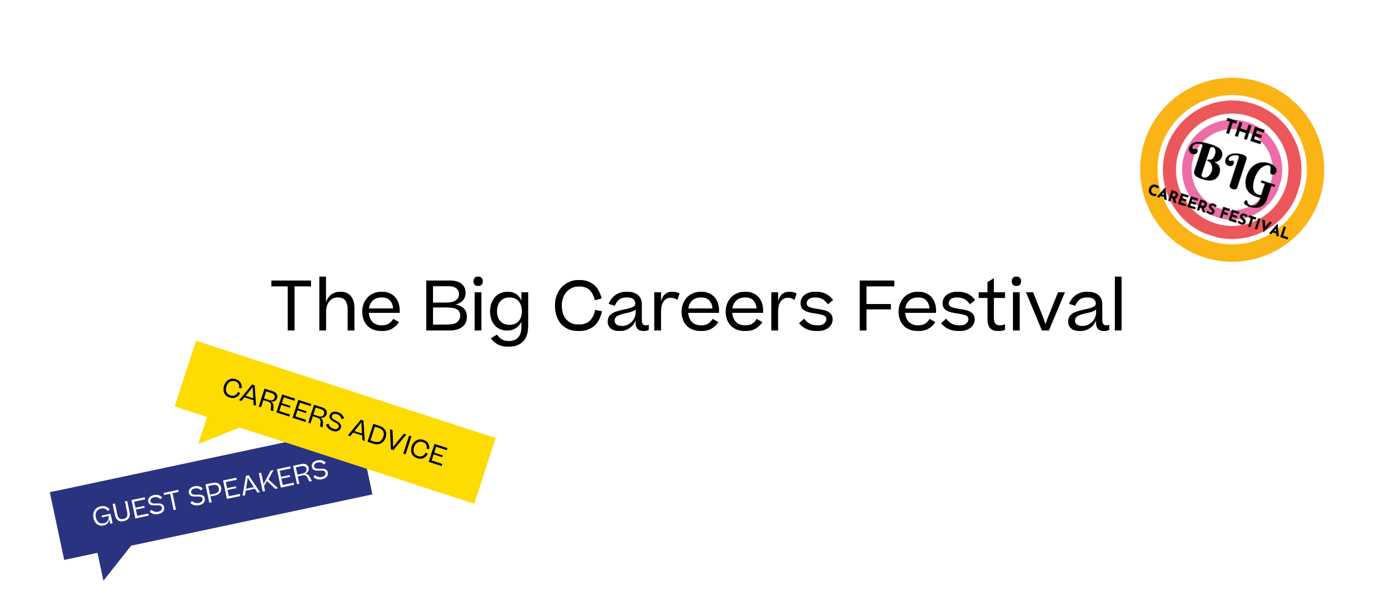 White background with 'The Big Career Festival' in black, accompanied by speech bubbled and logo