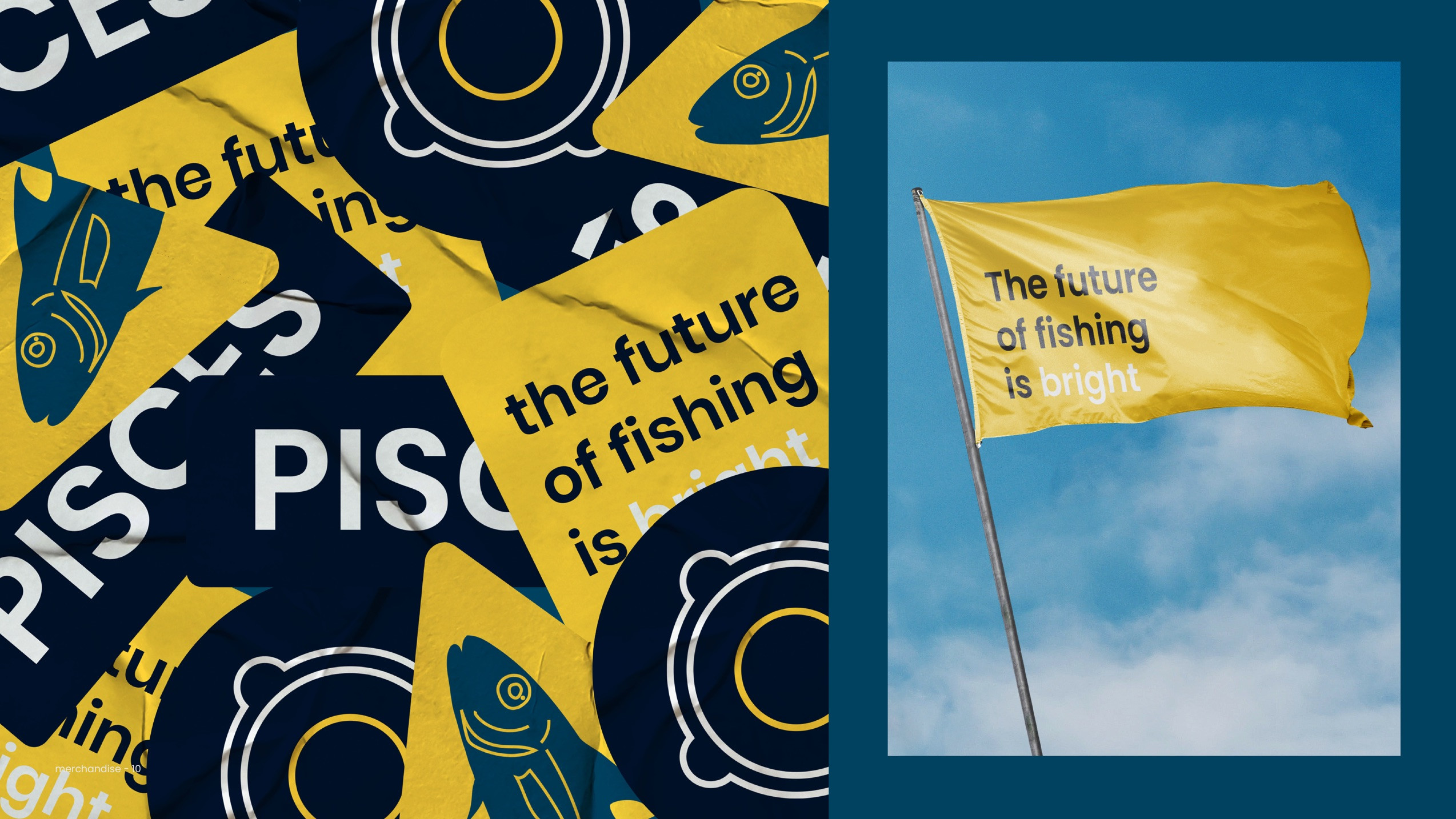An assortment of marketing materials depicting fish and with text such as 'Pisces' and 'the future of fishing is bright' on it. A separate image shows a yellow flag flying against a cloudy sky. The text 'the future of fishing is bright' appears on the flag.