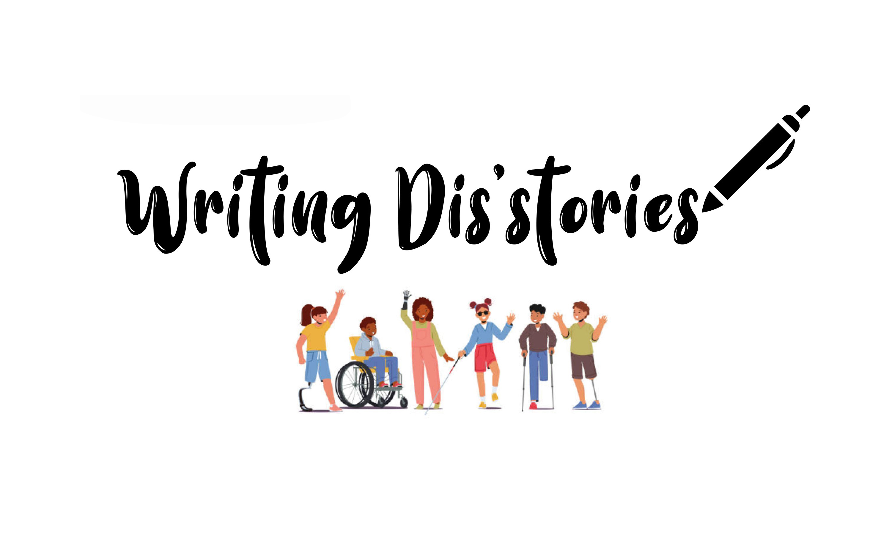 An illustration depicting children with disabilities below a title that reads 'Writing Dis'stories'.