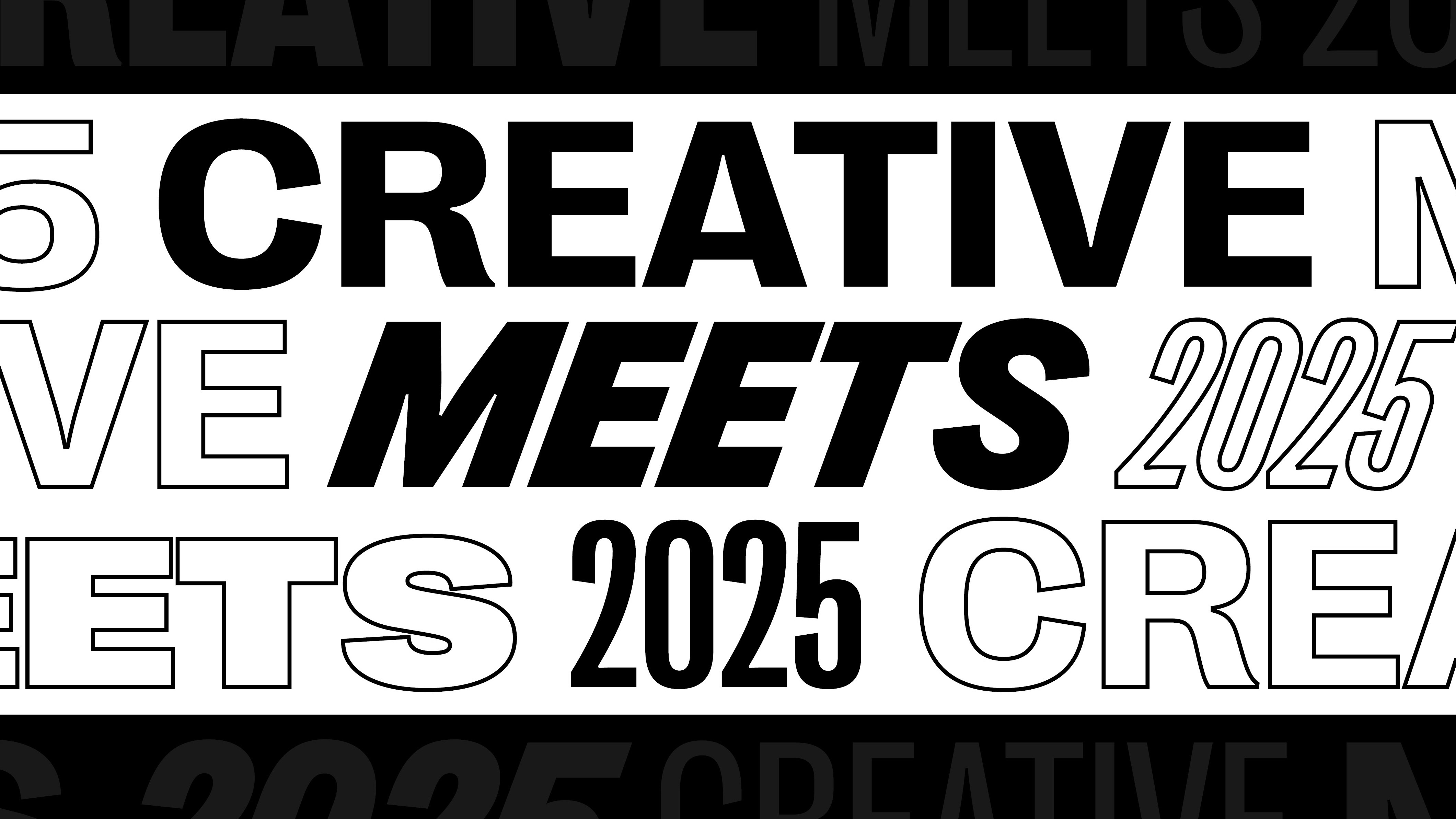 Creative Meets 2025 banner in black and white