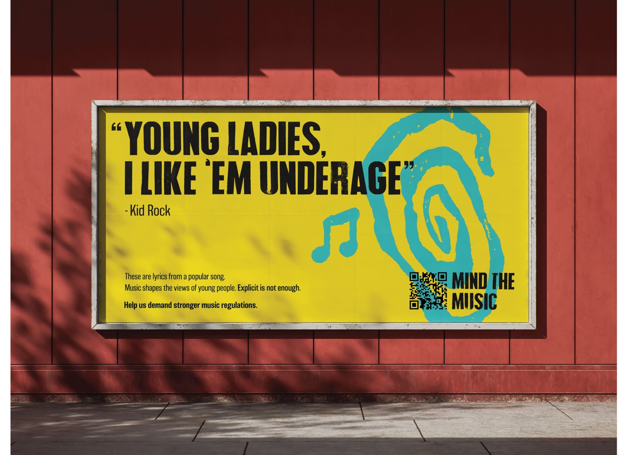 A large outdoor advertisement featuring a yellow background with black text that reads, "YOUNG LADIES, I LIKE 'EM UNDERAGE" by Kid Rock. The poster includes a blue swirl design and a QR code with the phrase "MIND THE MUSIC".