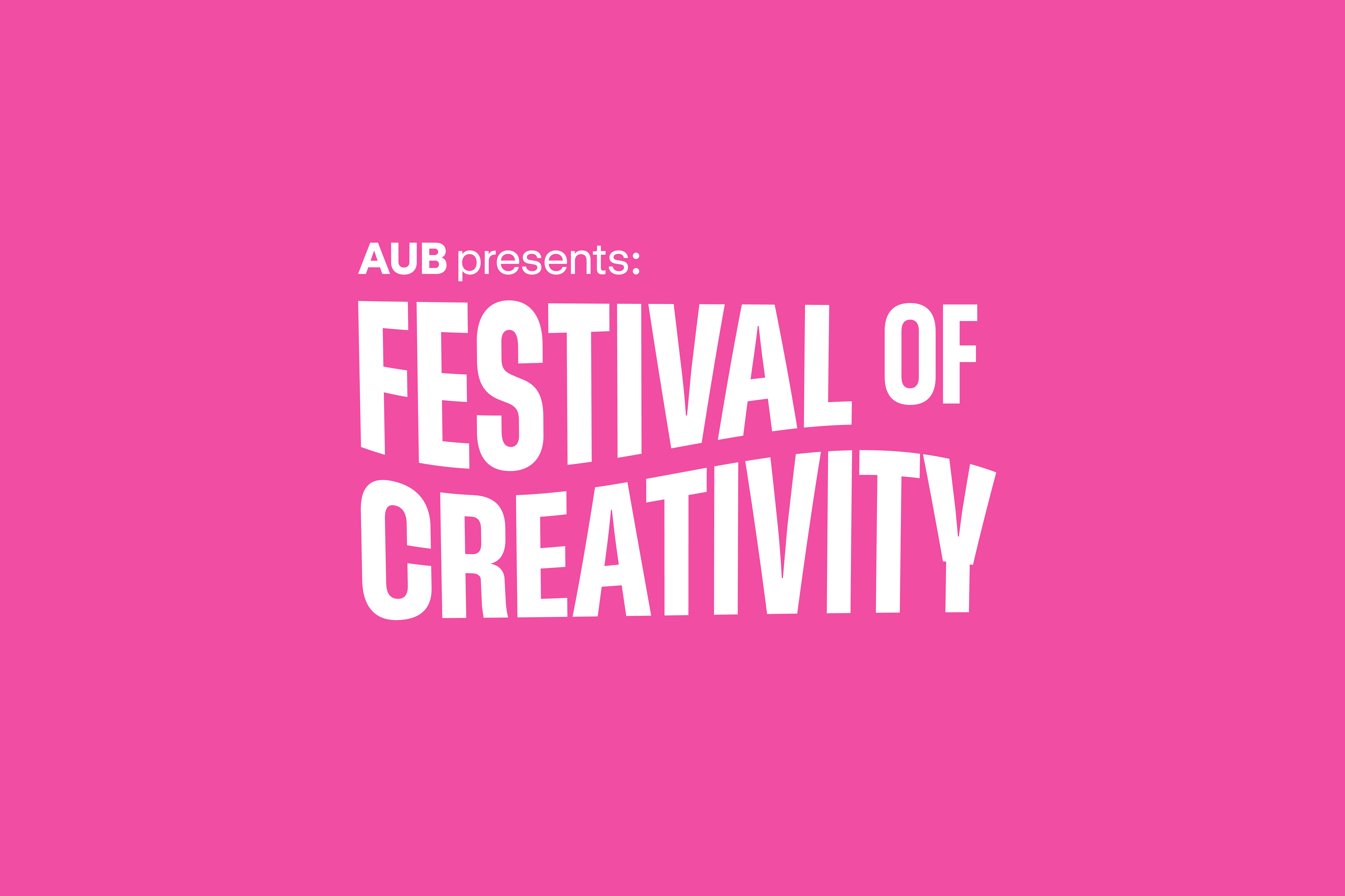 Pink banner with white text reading "AUB presents: Festival of Creativity".