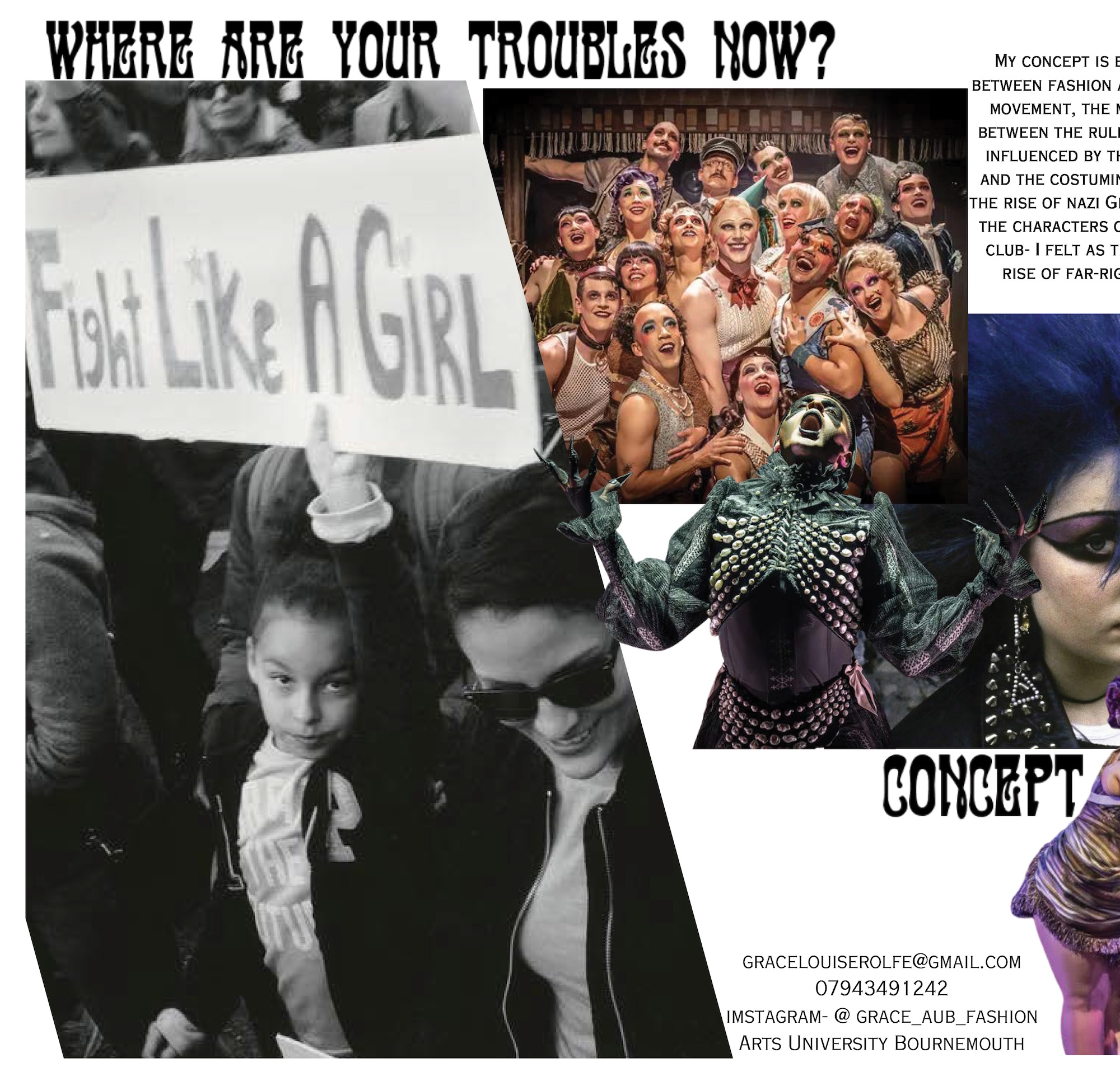 A fashion concept collage with black-and-white protest photos, a group performance image and costume portraits, set around bold text reading "WHERE ARE YOUR TROUBLES NOW?" and "CONCEPT".