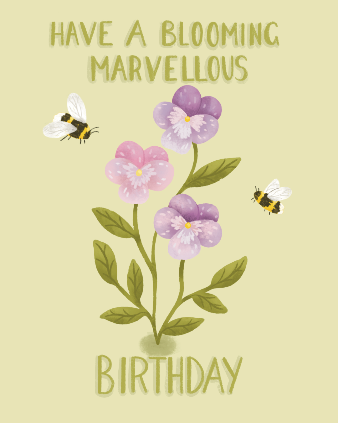 Birthday card with green text "HAVE A BLOOMING MARVELLOUS BIRTHDAY" on cream background. Three purple pansies with green stems and leaves centred, two yellow and black bees flanking flowers.
