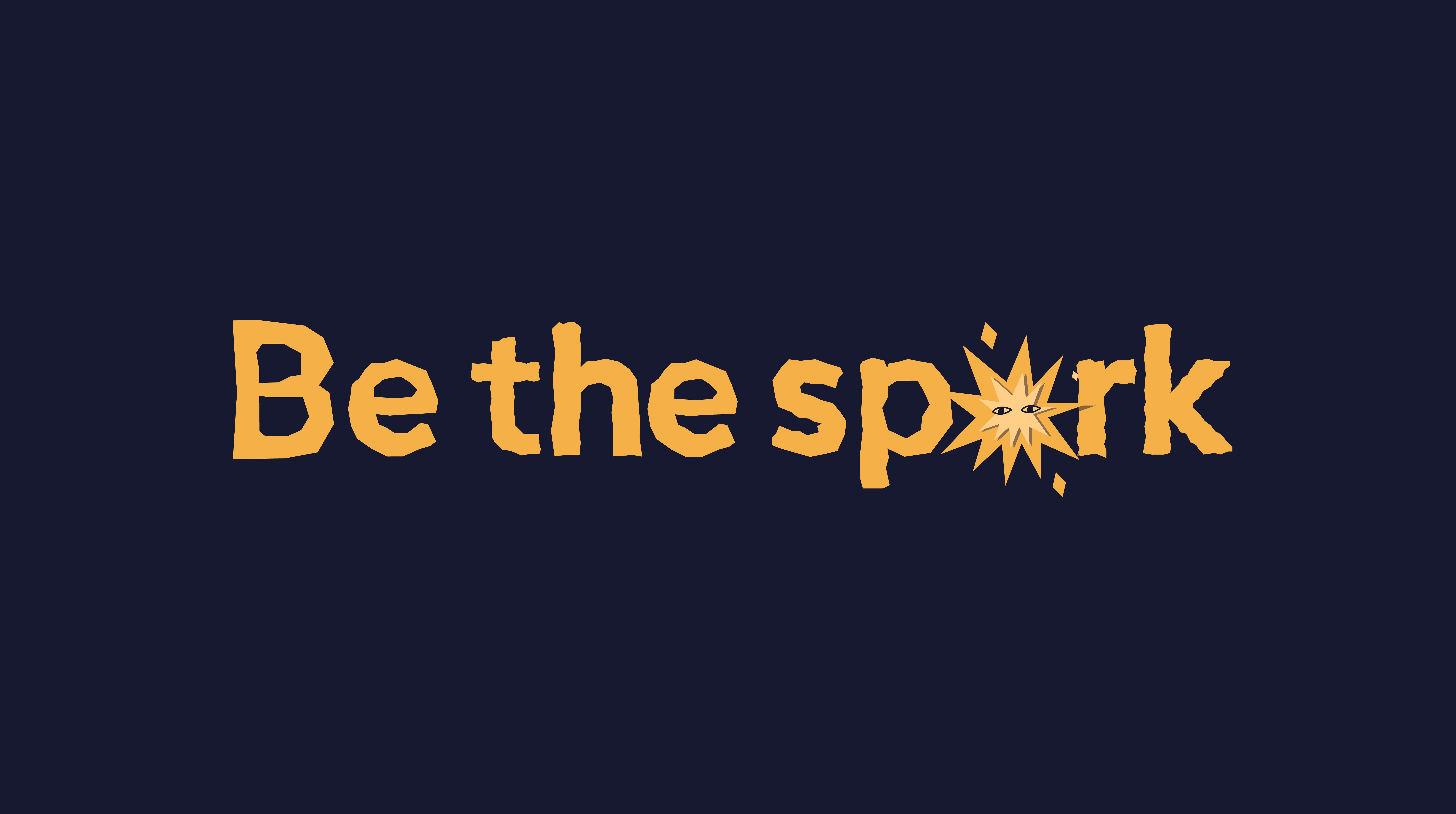 Golden text "Be the spark" on dark blue background, with starburst symbol replacing the "a" in "spark".