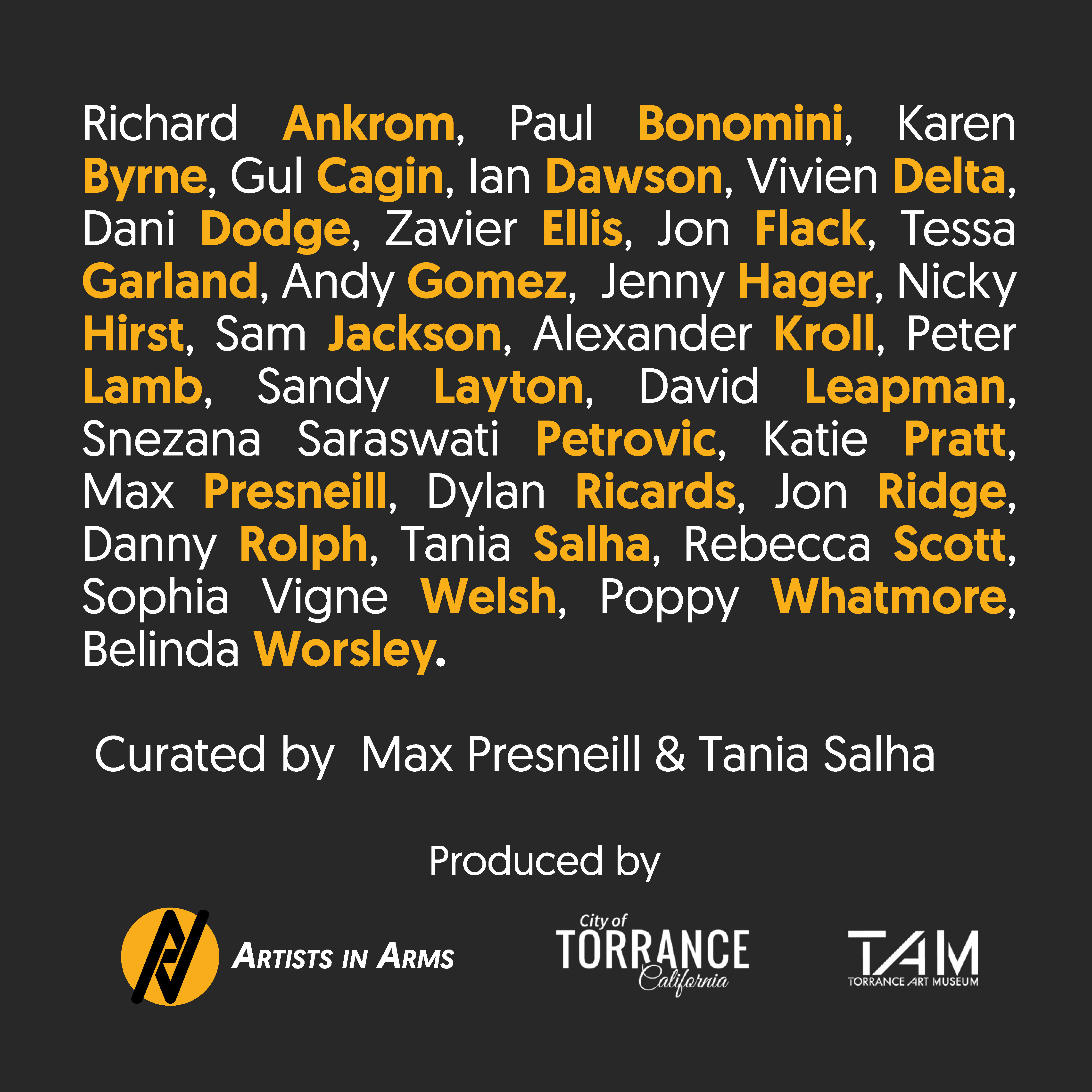Dark grey background with white and yellow text listing artist names. Curated by Max Presneill & Tania Salha. Three logos at bottom.