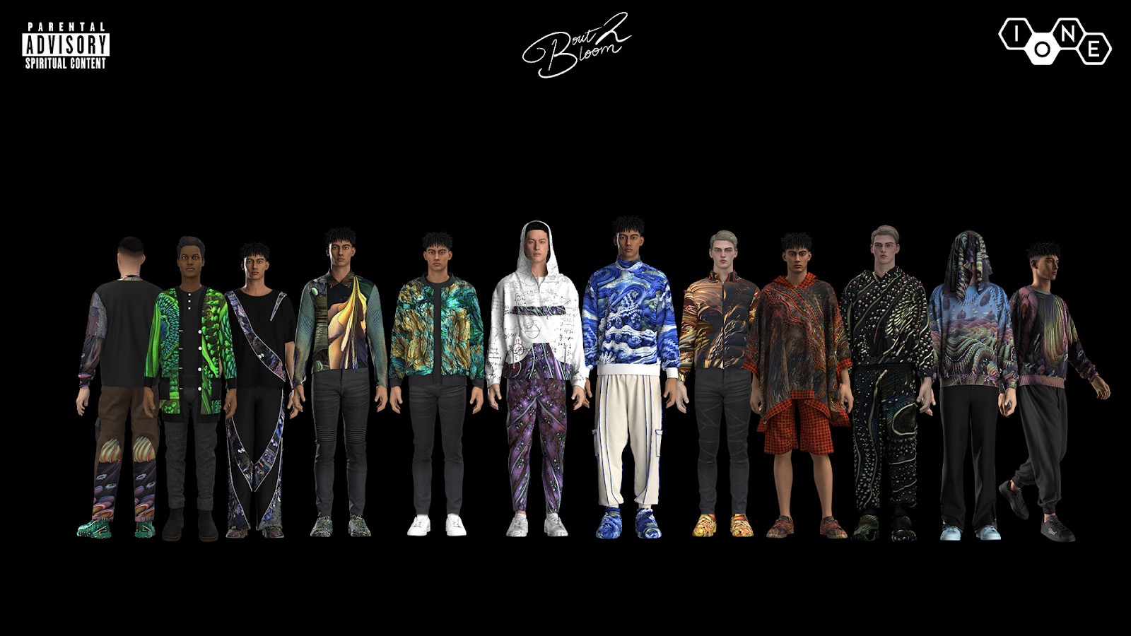 A line of 12 digital models all wearing assorted digital garments with various designs against a black background. The logos for Bout 2 Bloom and IONE and text reading "Parental Advisory Spiritual Content" are shown along the top.
