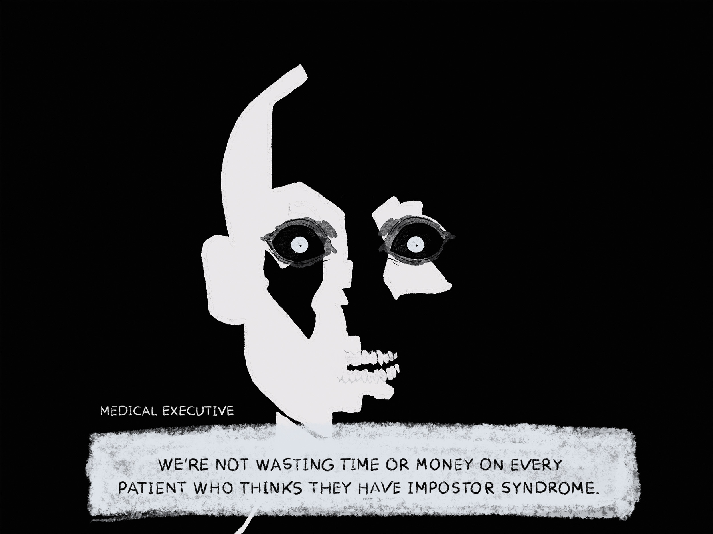 White skull-like face with black eye sockets on black background. Grey text box below reads "MEDICAL EXECUTIVE" and quote about patients with impostor syndrome.
