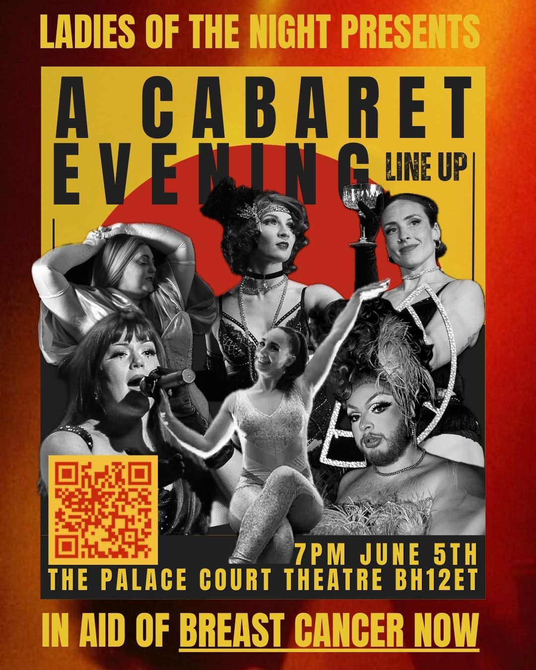 Red, yellow and orange theatre poster with bold text reading "Ladies of the Night presents a cabaret evening line up" along the top. Black and white portraits of six performers appear underneath.