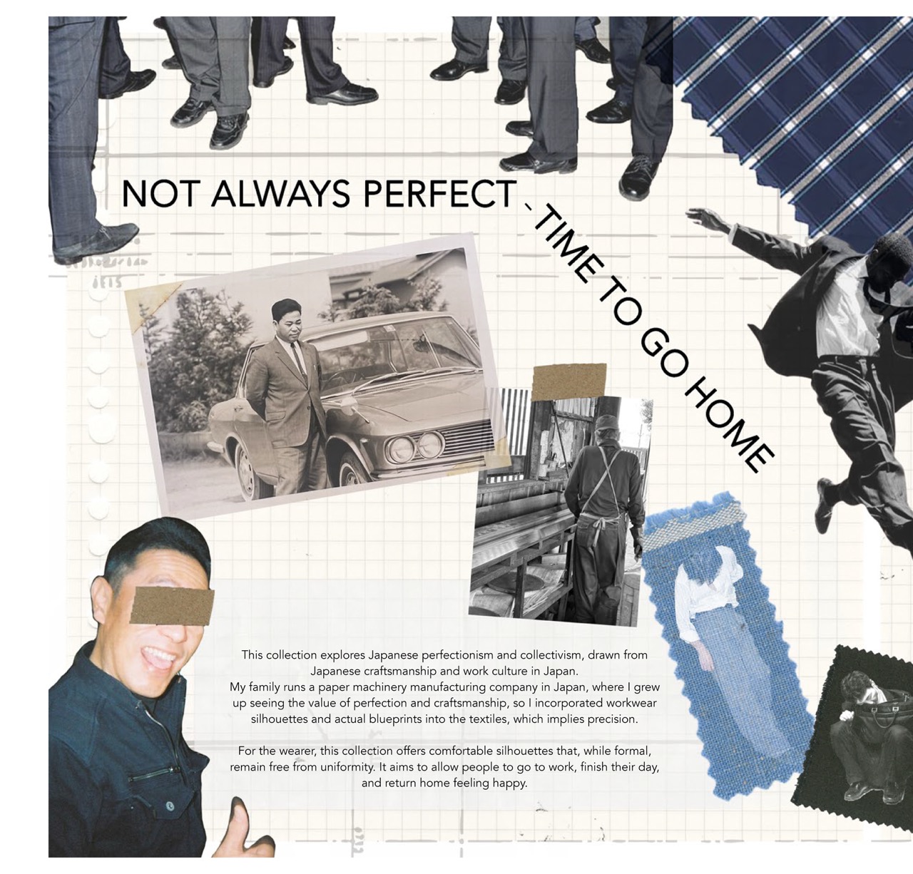 A collage-style poster with vintage black-and-white photos, large text reading 'NOT ALWAYS PERFECT' and 'TIME TO GO HOME', and cut-out figures around a central block of small explanatory text.
