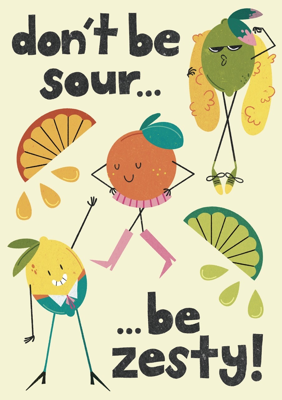 A greeting card featuring dancing, anthropomorphic fruits. The text reads “Don’t be sour... be zesty!”