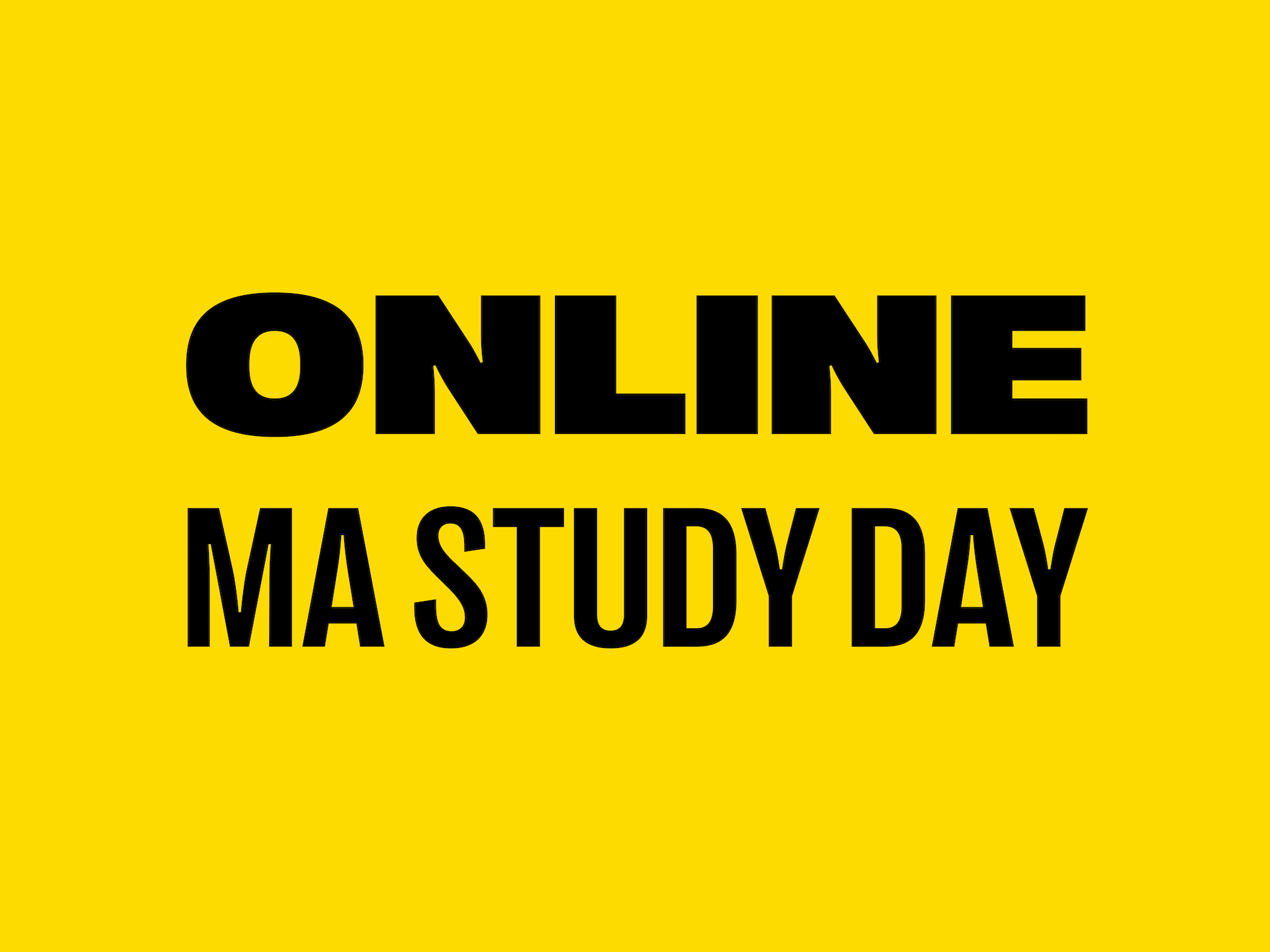 Yellow banner with black text reading "Online MA Study Day"