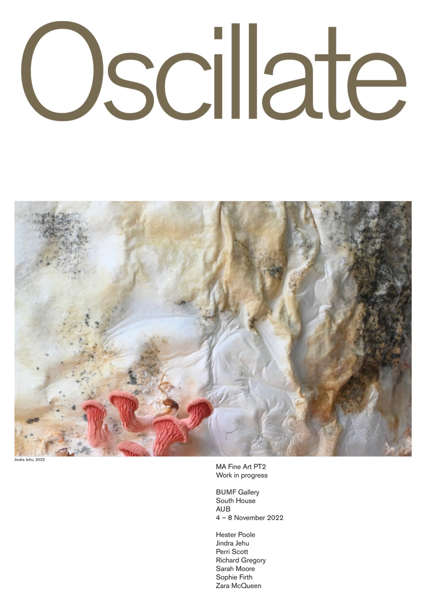 Exhibition poster with "Oscillate" in brown text above abstract artwork featuring flowing white, beige and grey forms with red coral-like shapes.