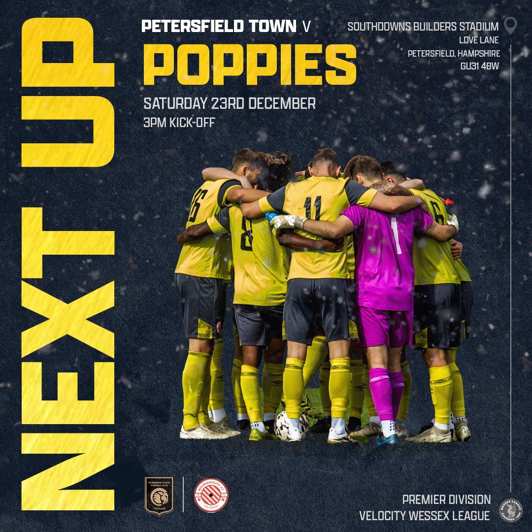 Poster with yellow text and football players in yellow and purple uniform, text reads: 'NEXT UP PETERSFIELD TOWN V POPPIES SATURDAY 23RD DECEMBER 3PM KICK-OFF', dark background.
