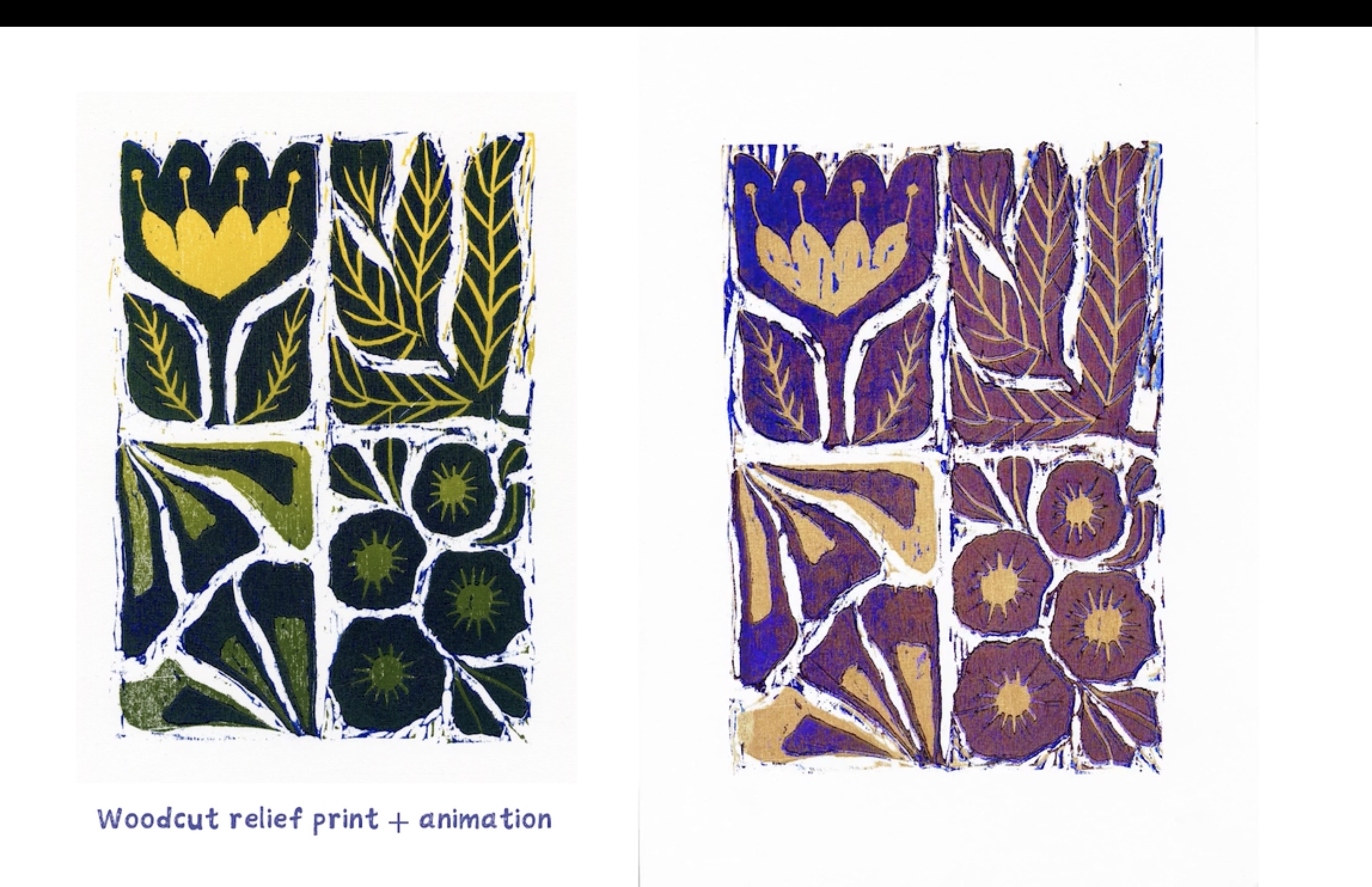 Two block-printed floral woodcut designs on a white page, one in yellow and dark green and the other in purple and tan, with the caption 'Woodcut relief print + animation' below the left print.