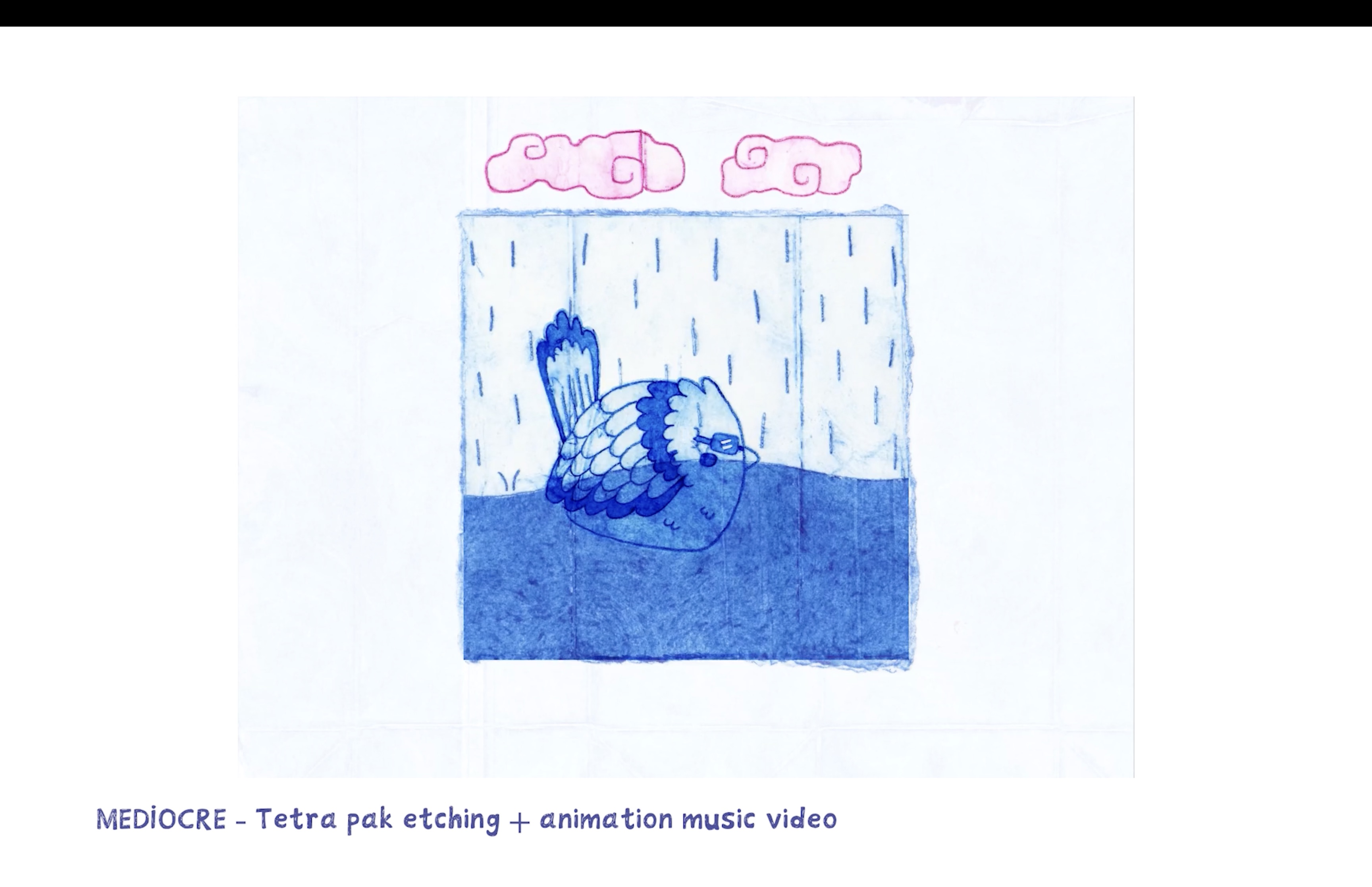 A blue hand-drawn bird floats in a square blue panel beneath two pink cloud-like shapes, with the caption 'MEDIOCRE - Tetra pak etching + animation music video' below.