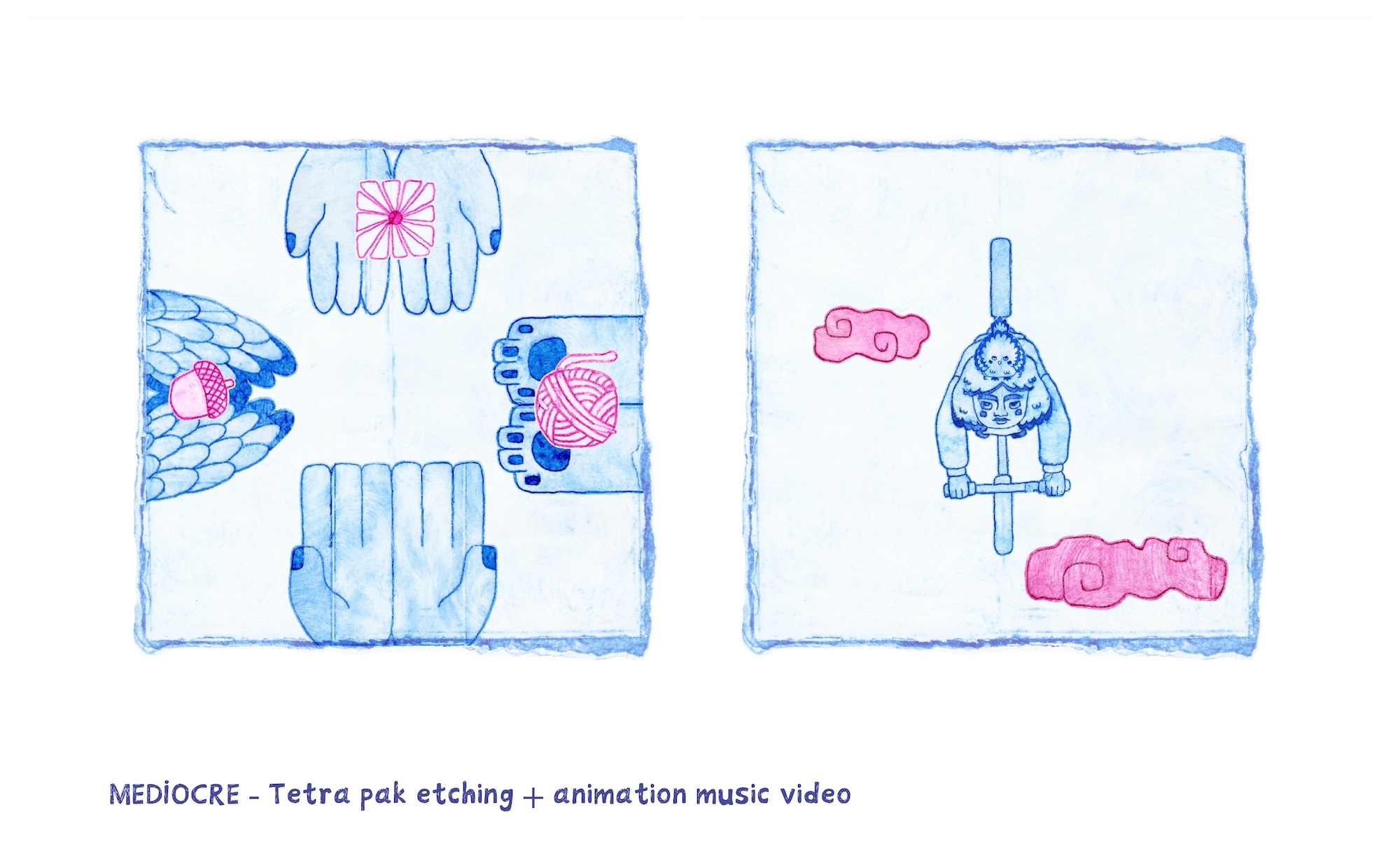 Two blue hand-drawn square panels show stylised hands and abstract pink shapes on a white background, with small text reading 'MEDIOCRE - Tetra pak etching + animation music video' below.