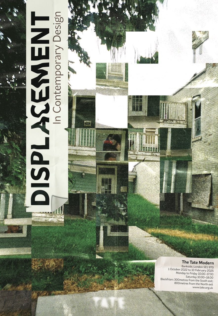 Poster for 'Displacement' Tate exhibition showing a film-style photo of a house edited into displaced squares.