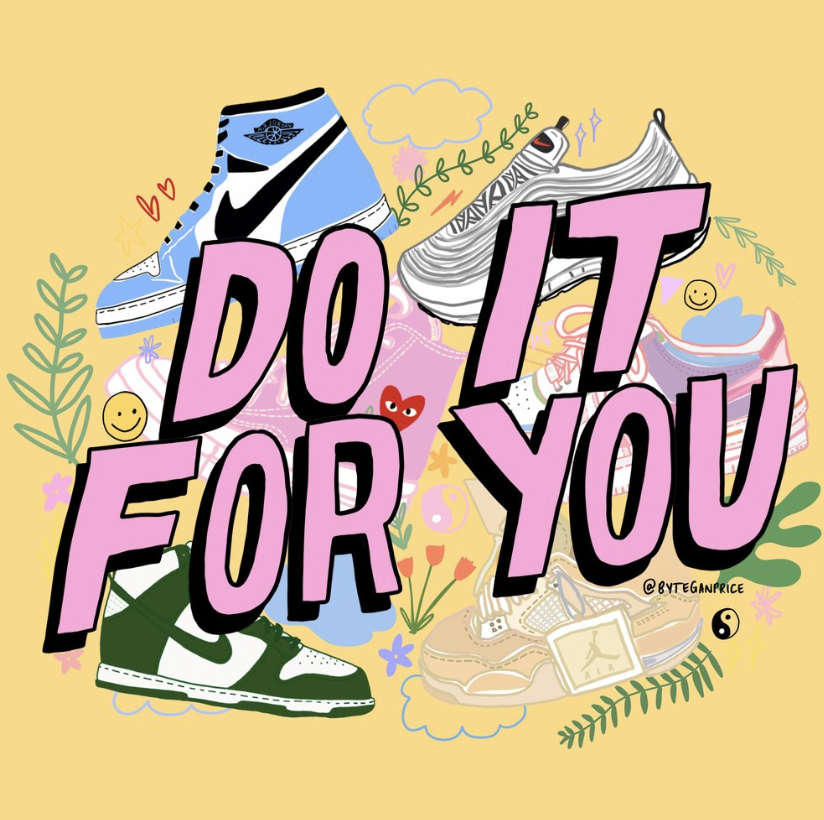 Pink text that reads 'DO IT FOR YOU' with colourful sneakers, plants and flowers behind, yellow background.