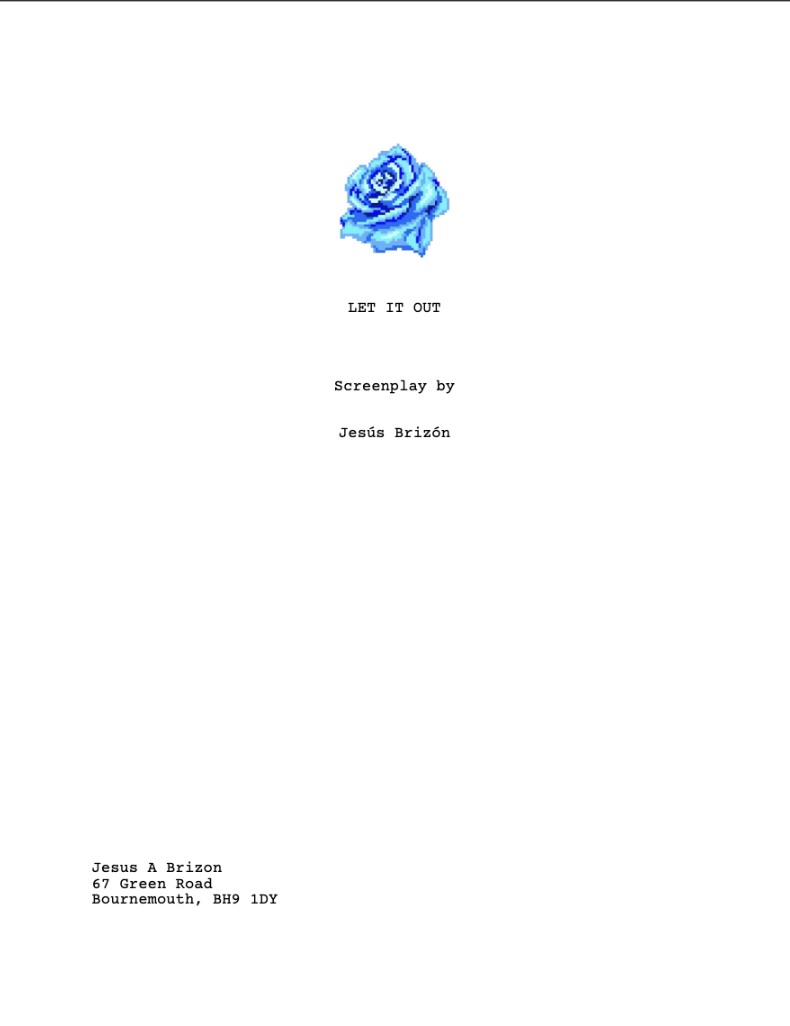 Blue watercolour rose illustration above black text reading "LET IT OUT" and "Screenplay by Jesus Brizon" on white background.