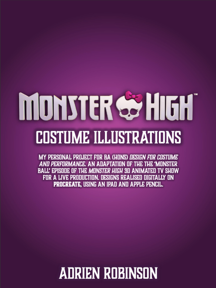 Purple gradient background with white text. "Monster High" logo features skull with pink bow. Title page for costume illustrations project by Adrien Robinson.