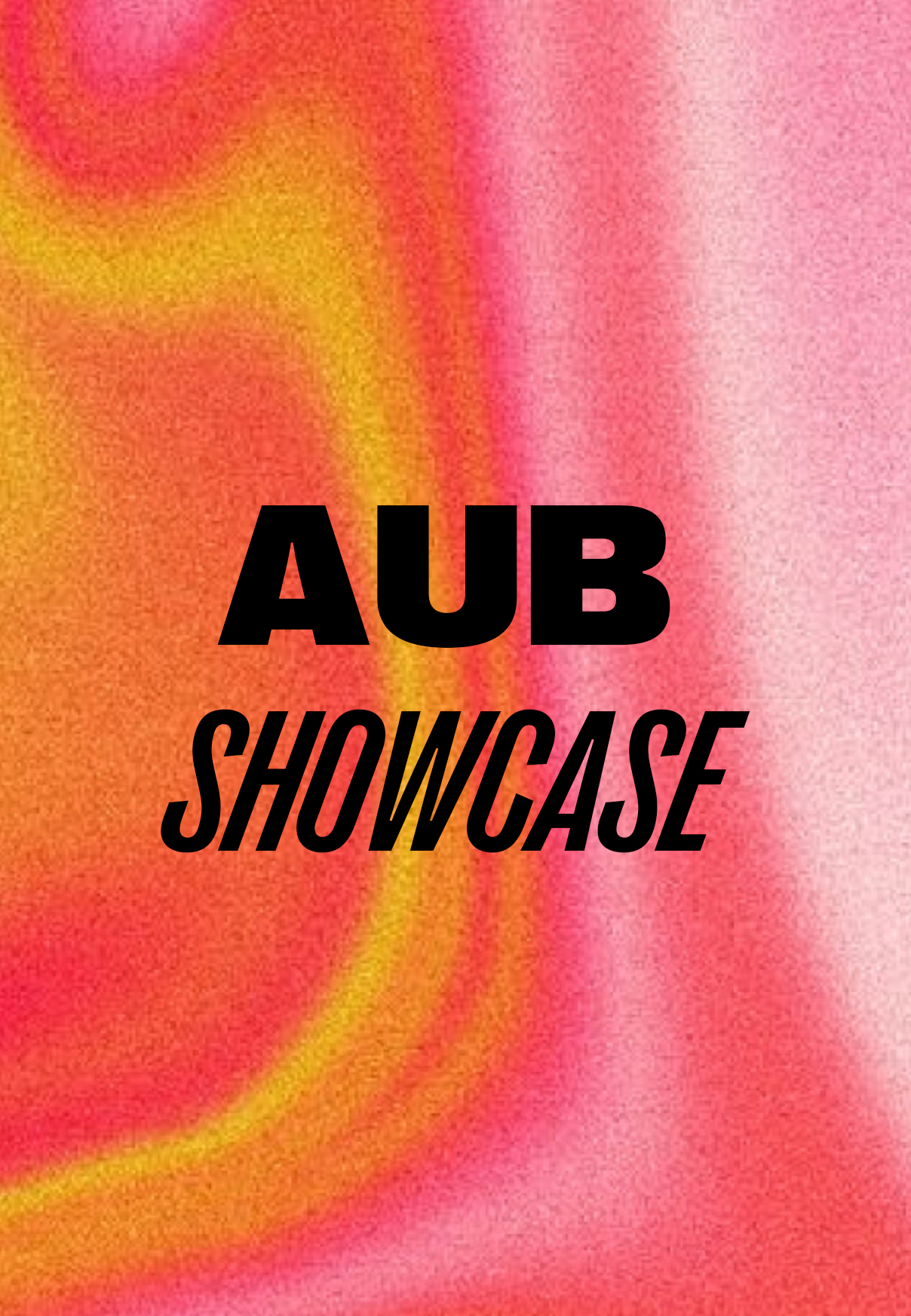 Gradient background with text that reads: AUB Showcase