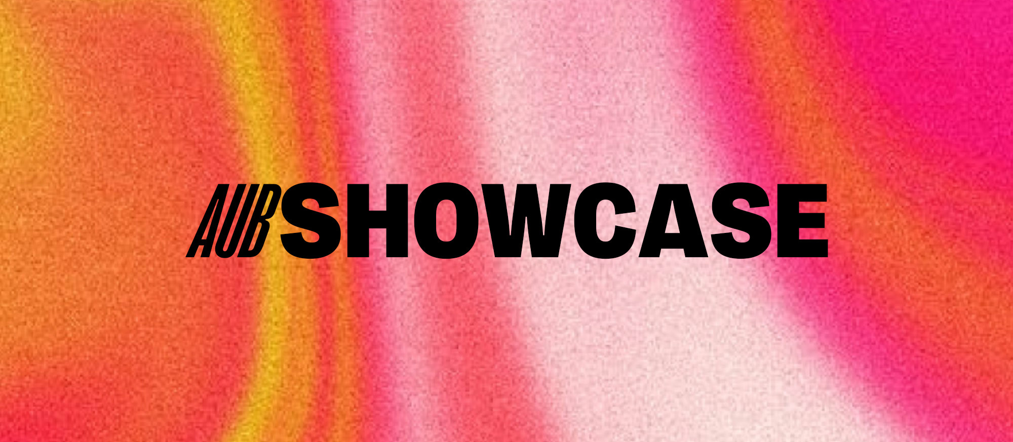 colour gradient with text that reads: AUB Showcase