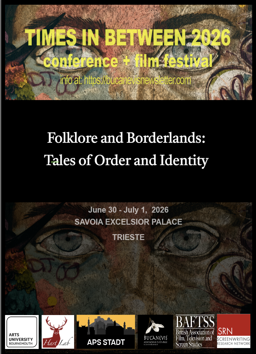 Event poster with two close-up artworks of human eyes, and a black box in the middle. The text reads "Times In Between 2026 conference + film festival". In the black box, the text reads "Folklore and Borderlands: Tales of Order and Identity".