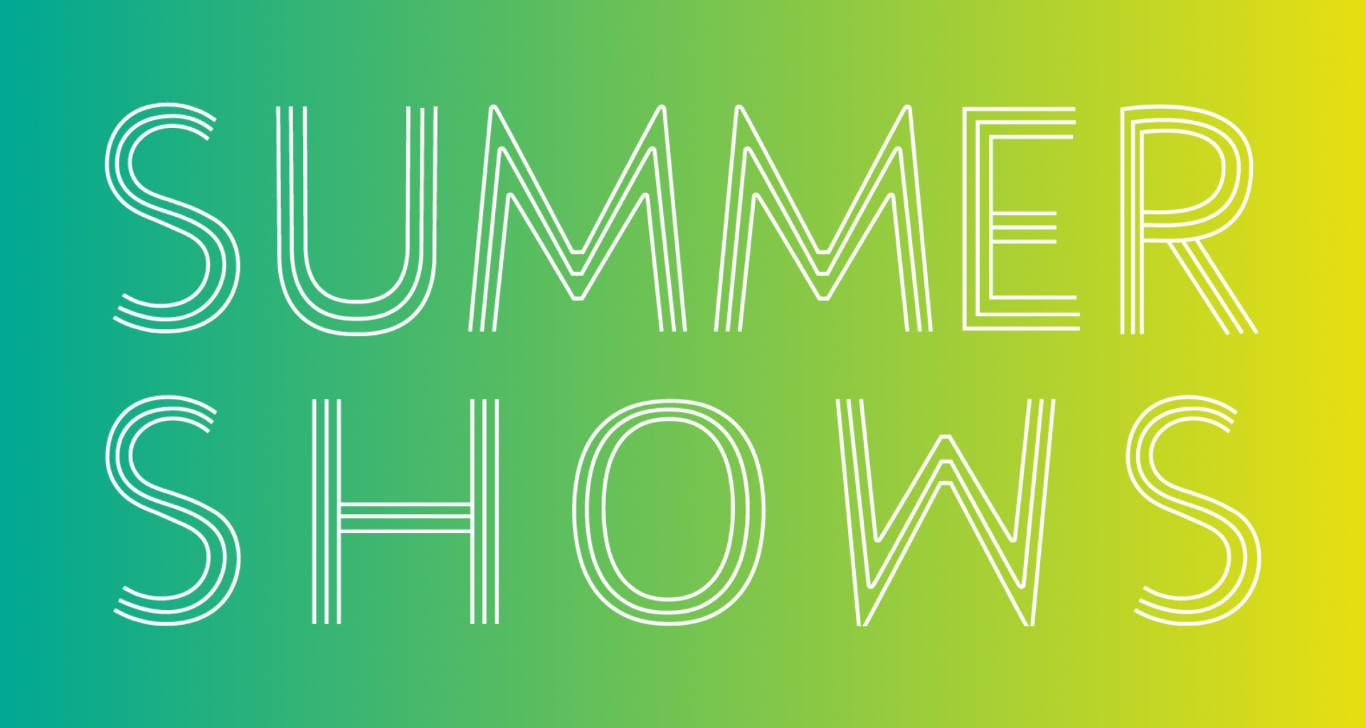 Banner with a green-to-yellow gradient and text reading "Summer Shows".
