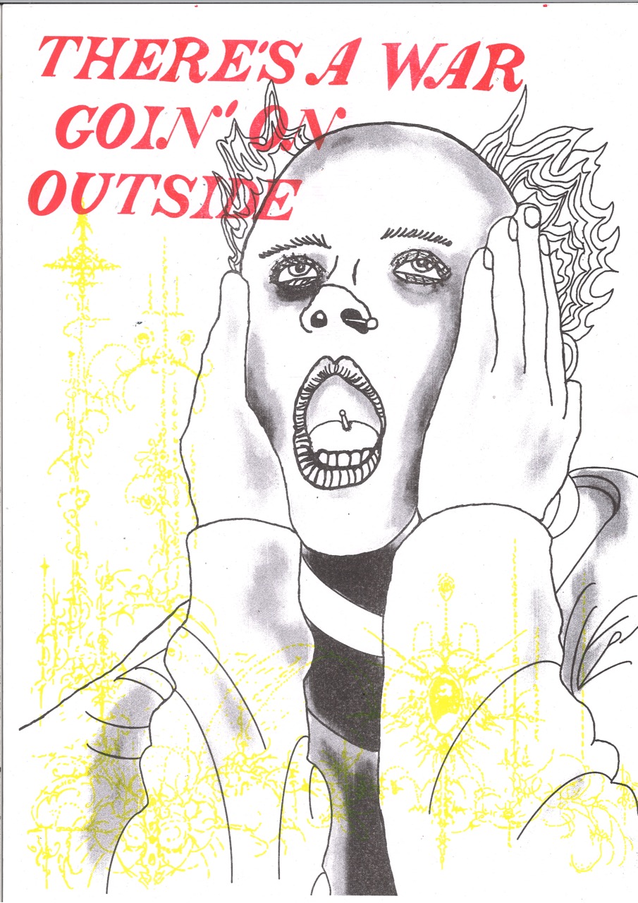 An illustration of a person with exaggerated facial features and hands on their head, depicting a scream. The background features yellow patterns, and bold red text reads, "THERE'S A WAR GOIN' ON OUTSIDE." The overall image conveys a sense of urgency.