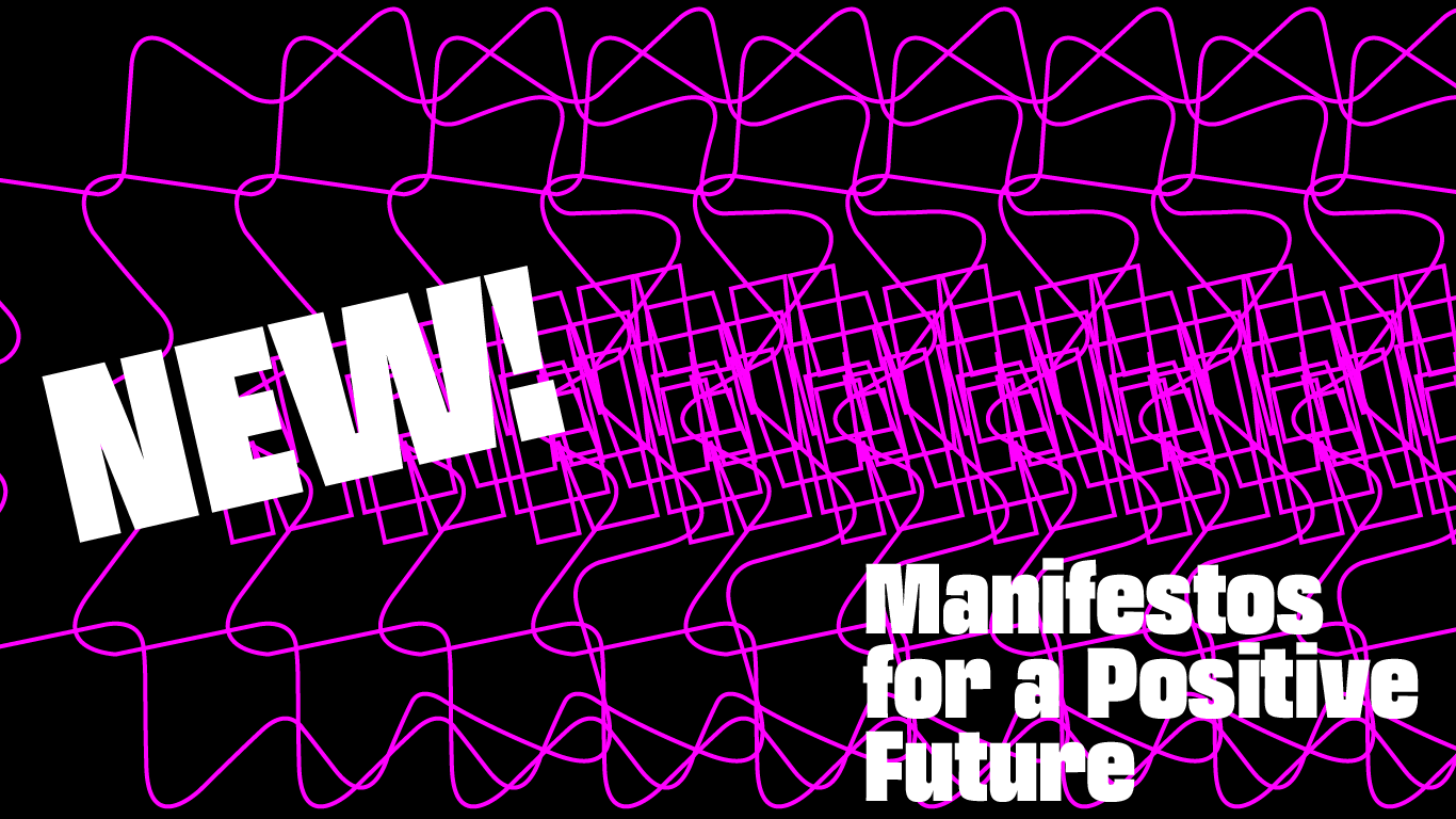 Black banner with converging abstract purple pattern across it, and white text reading "New! Manifestos for a Positive Future".