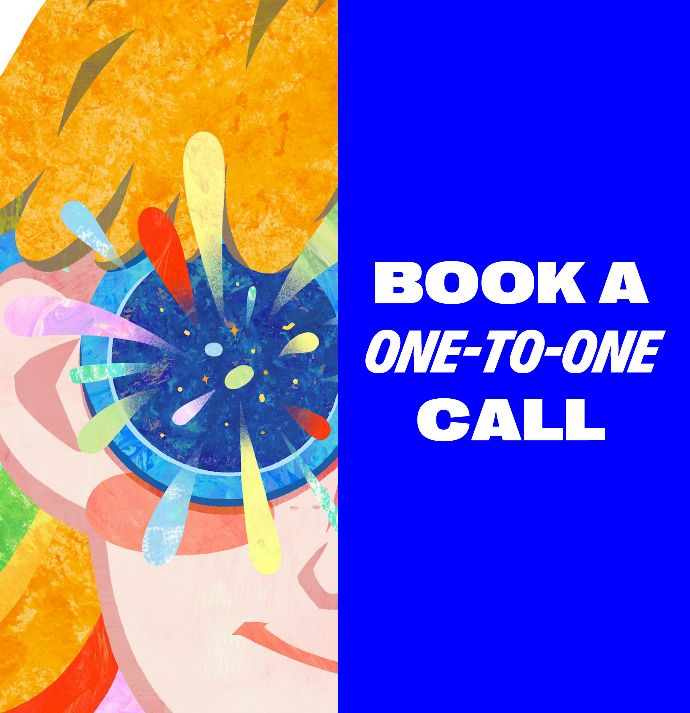 Left-hand panel shows an illustrated close-up of a person's face with colourful comets coming out of their goggles. Right-hand panel is a blue banner with white text reading "Book a one-to-one call".