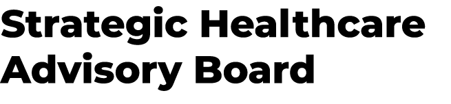 Strategic Healthcare Advisory Board