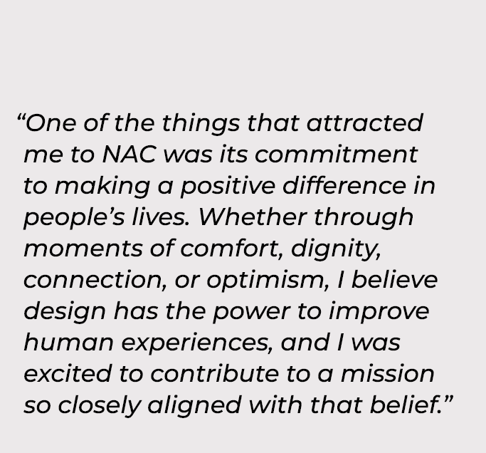 “One of the things that attracted me to NAC was its commitment to making a positive difference in people’s lives. Whe...