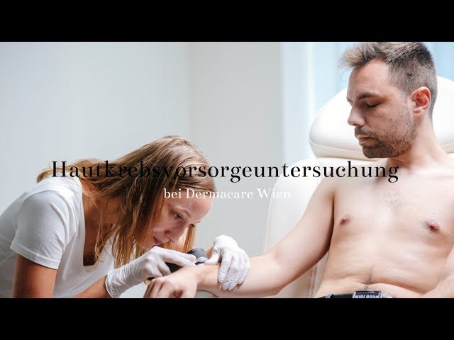 Hautkrebsvorsorgeuntersuchung bei Dermacare Wien